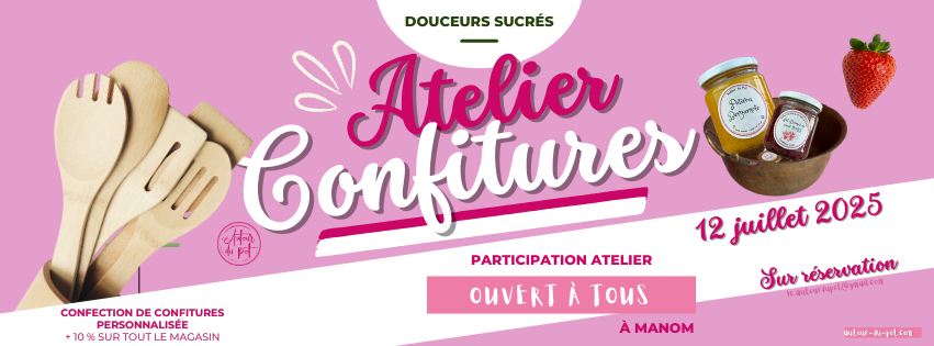 Atelier confiture - 12 juillet 2025 - Manom