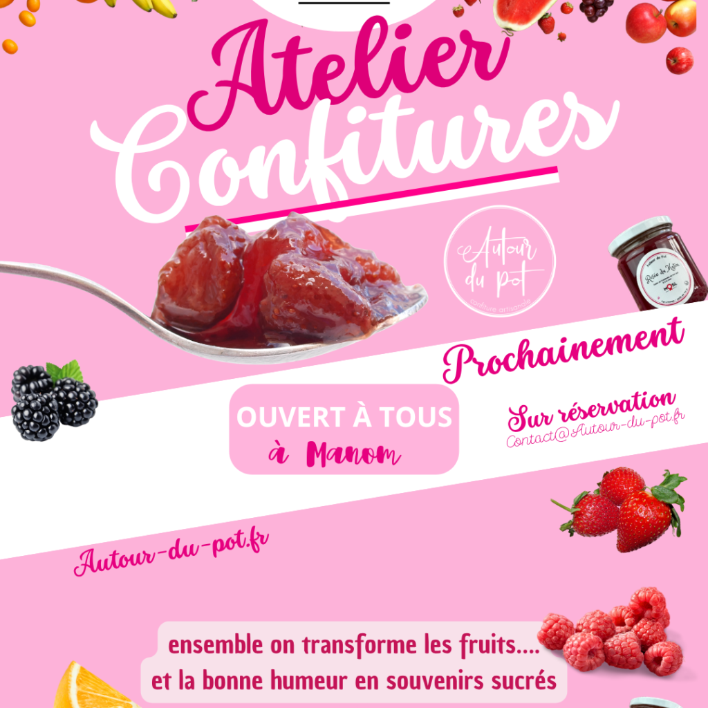 Atelier confitures 2026 - Thionville - Manom - Moselle - Artisan confiturier